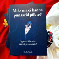 “Miks ma ei kanna punaseid pükse?”